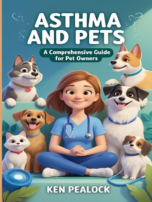 Title details for Asthma and Pets by Kenneth Pealock - Available
